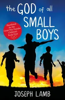 God of All Small Boys, Paperback/Joseph Lamb