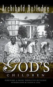 God's Children, Hardcover/Archibald Rutledge