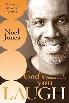 God's Gonna Make You Laugh: Understanding God's Timing for Your Life, Paperback/Noel Jones