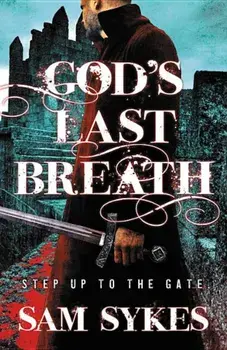 God's Last Breath, Paperback/Sam Sykes