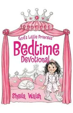 God's Little Princess Bedtime Devotional - Sheila Walsh