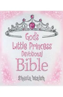 God's Little Princess Devotional Bible - Sheila Walsh