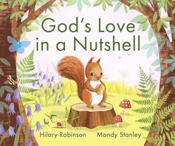 God's Love in a Nutshell, Hardback/Hilary Robinson