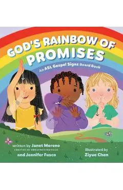 God's Rainbow of Promises: An ASL Gospel Signs Board Book - Janet Moreno