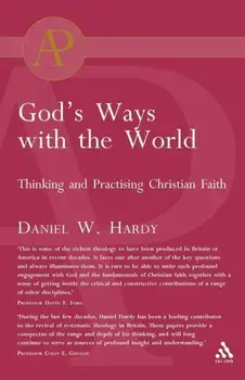 God's Ways with the World. Thinking and Practising Christian Faith, Paperback/Pastor Daniel Hardy