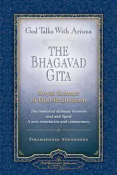 God Talks with Arjuna: The Bhagavad Gita, Paperback/Paramahansa Yogananda