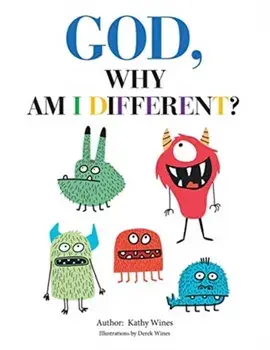 God, Why Am I Different?, Paperback/Kathy Wines