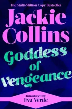 Goddess of Vengeance. introduced by Eva Verde, Paperback/Jackie Collins