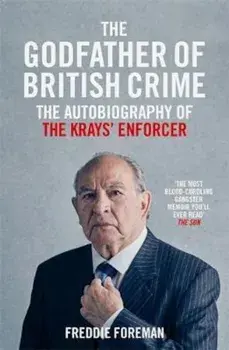 Godfather Of British Crime, Paperback/Freddie Foreman