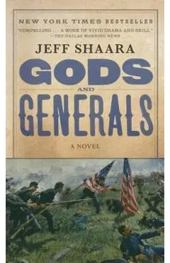 Gods and Generals: A Novel of the Civil War - Jeff Shaara