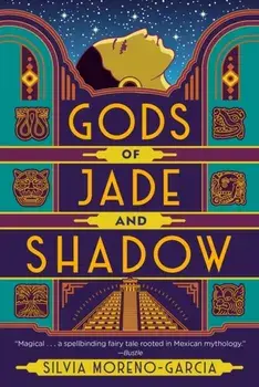 Gods of Jade and Shadow, Paperback/Silvia Moreno-Garcia