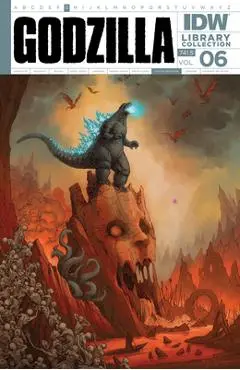 Godzilla Library Collection, Vol. 6 - Cullen Bunn