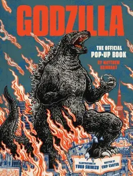 Godzilla: The Official Pop-Up Book, Hardback/Chip Carter