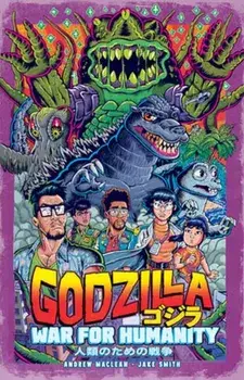 Godzilla: The War for Humanity, Paperback/Jake Smith