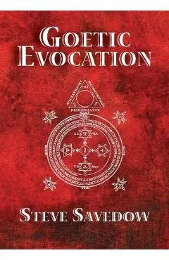 Goetic Evocation - Steve Savedow