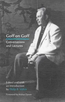 Goff on Goff: Conversations and Lectures, Paperback/Philip B. Welch