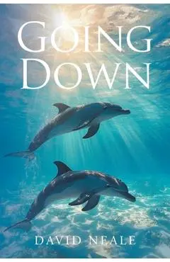 Going Down - David Neale