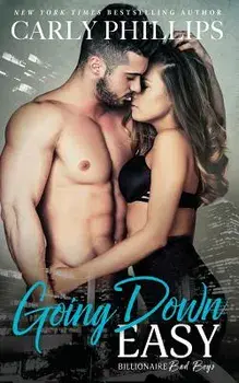 Going Down Easy, Paperback/Carly Phillips