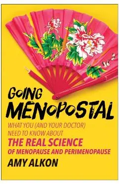 Going Menopostal - Amy Alkon