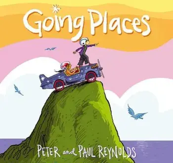 Going Places, Hardcover/Paul A. Reynolds