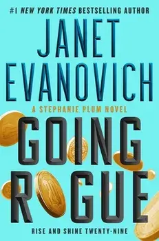 Going Rogue: Rise and Shine Twenty-Nine, Hardcover/Janet Evanovich