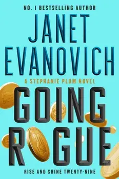 Going Rogue. Rise and Shine Twenty-Nine, Paperback/Janet Evanovich