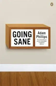 Going Sane, Paperback/Adam Phillips