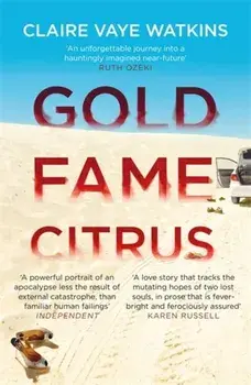 Gold Fame Citrus, Paperback/Claire Vaye Watkins