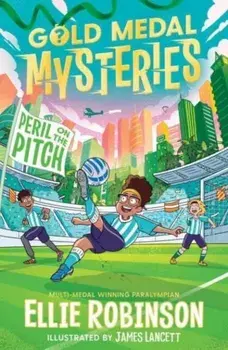Gold Medal Mysteries: Peril on the Pitch, Paperback/Ellie Robinson