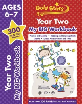 Gold Stars Year Two My BIG Workbook (Includes 300 gold star stickers, Ages 6 - 7), Paperback/***