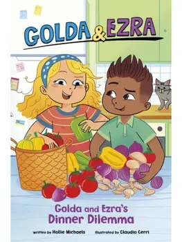 Golda and Ezra's Dinner Dilemma, Paperback/Hollie Michaels