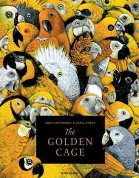 Golden Cage, Hardback/Anna Castagnoli