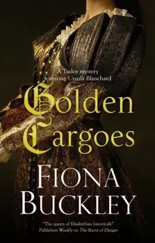 Golden Cargoes. Main - Large Print, Hardback/Fiona Buckley