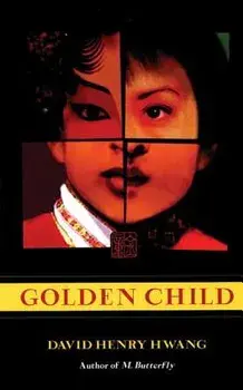 Golden Child, Paperback/David Henry Hwang