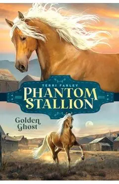 Golden Ghost - Terri Farley