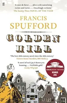Golden Hill/Francis Spufford