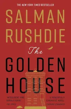 Golden House, Paperback/Salman Rushdie