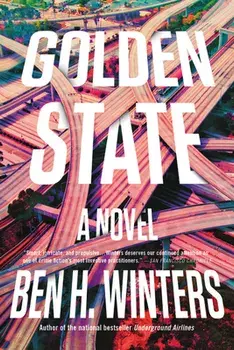 Golden State, Paperback/Ben Winters