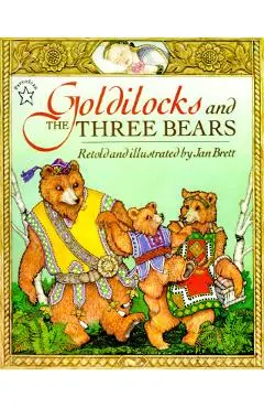 Goldilocks and the Three Bears - Jan Brett