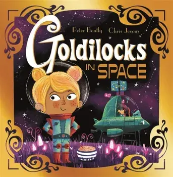 Goldilocks in Space, Paperback/Peter Bently