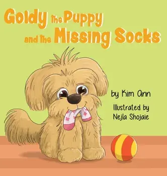 Goldy the Puppy and the Missing Socks, Hardcover/Kim Ann