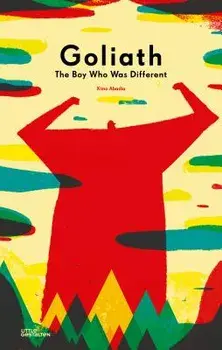 Goliath: The Boy Who Was Different, Hardcover/Little Gestalten