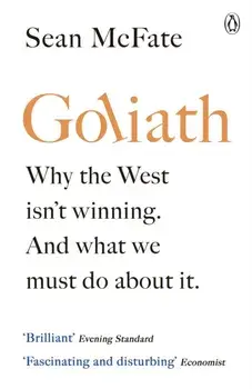 Goliath. Why the West Isn't Winning. And What We Must Do About It., Paperback/Sean McFate