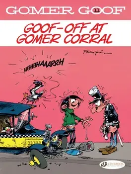 Gomer Goof Vol. 11: Goof-off At Gomer Corral, Paperback/Franquin