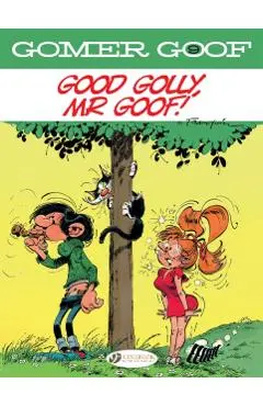 Gomer Goof Vol. 9: Good Golly, Mr Goof! - Andre Franquin