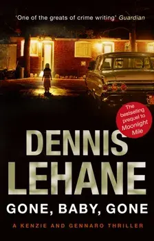 Gone, Baby, Gone, Paperback/Dennis Lehane