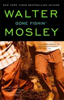 Gone Fishin', Paperback/Walter Mosley