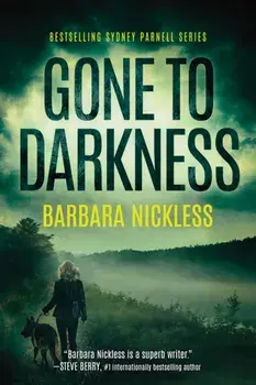 Gone to Darkness, Paperback/Barbara Nickless