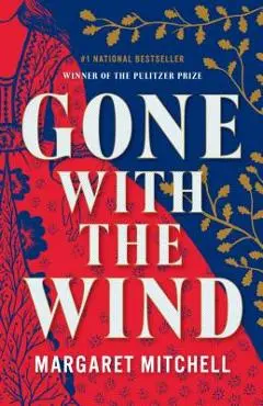 Gone with the Wind - Margaret Mitchell