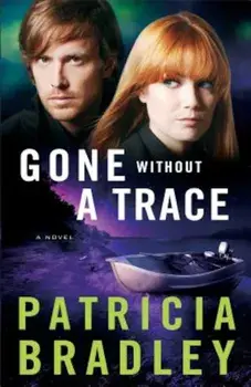 Gone Without a Trace, Paperback/Patricia Bradley